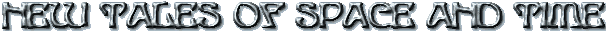 New Tales of Space and Time